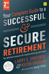 Your Complete Guide to Successful and Secure Retirement